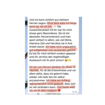 WhatsApp-Nachricht einer Teilnehmerin: Ohne Nina wäre sie heute nicht da, wo sie ist. Sie hat sich rundum gut aufgehoben und verstanden gefühlt und ist von Herzen dankbar für die 12 Wochen.